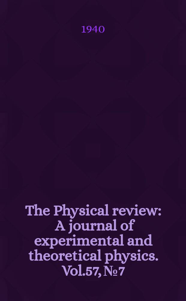 The Physical review : A journal of experimental and theoretical physics. Vol.57, №7