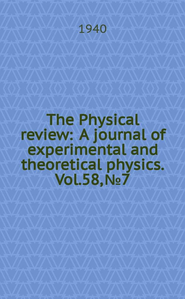 The Physical review : A journal of experimental and theoretical physics. Vol.58, №7