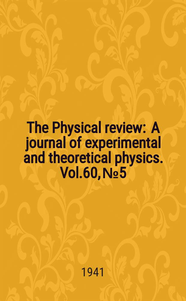 The Physical review : A journal of experimental and theoretical physics. Vol.60, №5