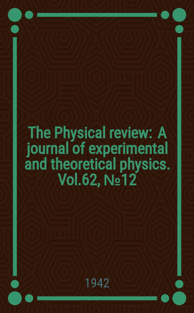 The Physical review : A journal of experimental and theoretical physics. Vol.62, №12