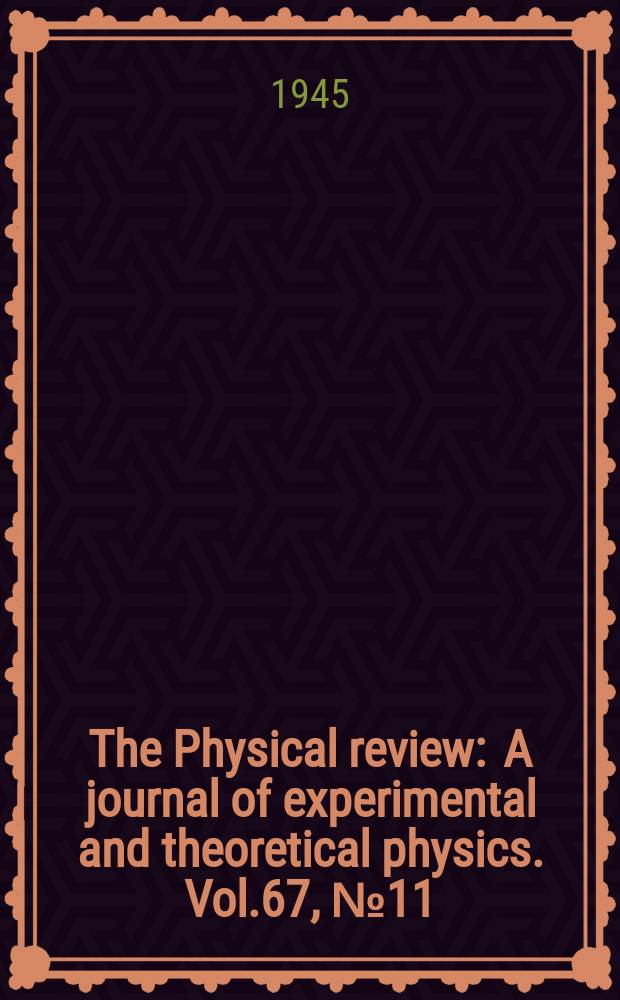 The Physical review : A journal of experimental and theoretical physics. Vol.67, №11/12