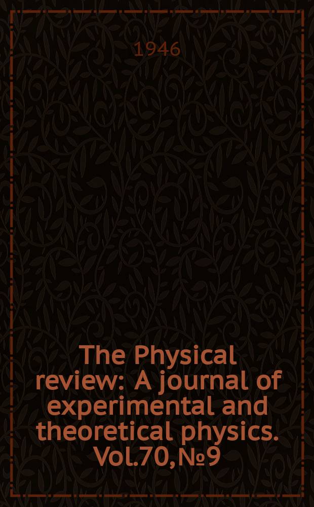 The Physical review : A journal of experimental and theoretical physics. Vol.70, №9/10