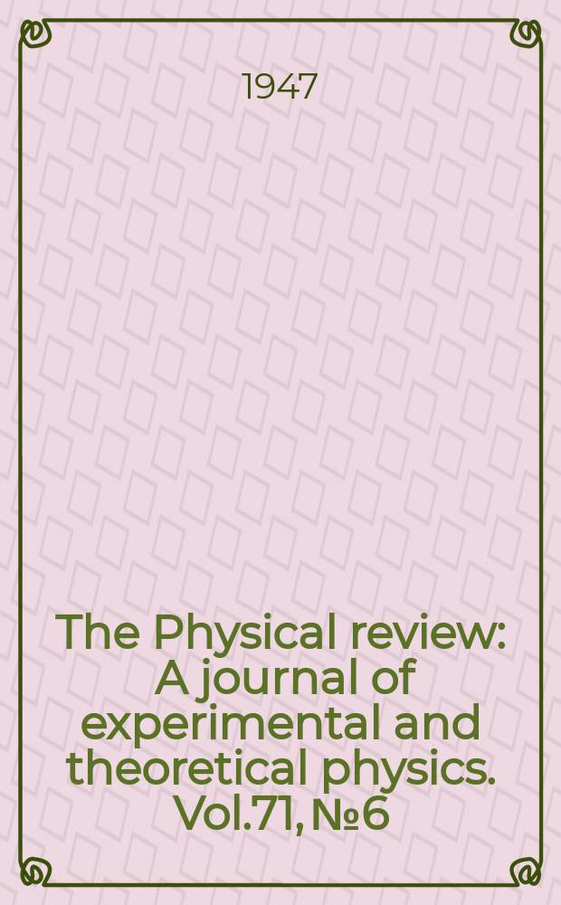 The Physical review : A journal of experimental and theoretical physics. Vol.71, №6