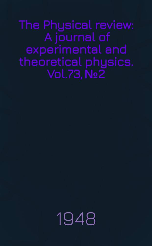 The Physical review : A journal of experimental and theoretical physics. Vol.73, №2