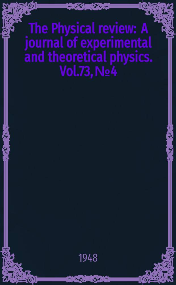 The Physical review : A journal of experimental and theoretical physics. Vol.73, №4