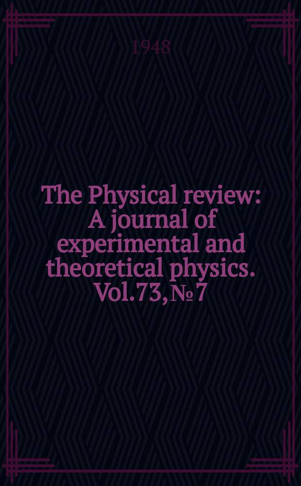 The Physical review : A journal of experimental and theoretical physics. Vol.73, №7