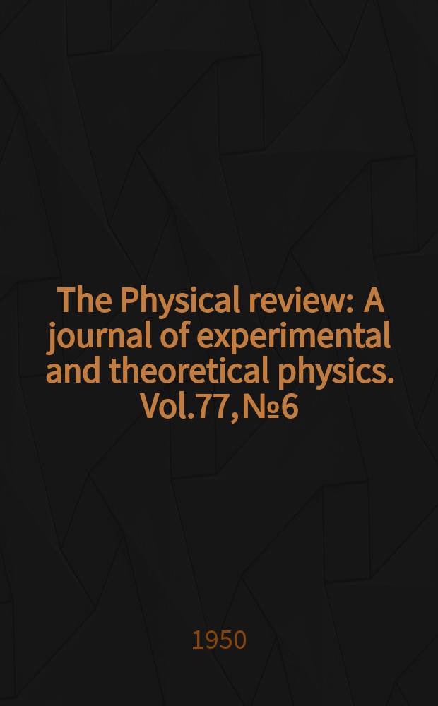 The Physical review : A journal of experimental and theoretical physics. Vol.77, №6