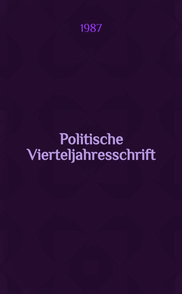Politische Vierteljahresschrift : PVS Ztschr. der Dt. Vereing. für polit. Wiss. 18 : Politische Kultur in Deutschland