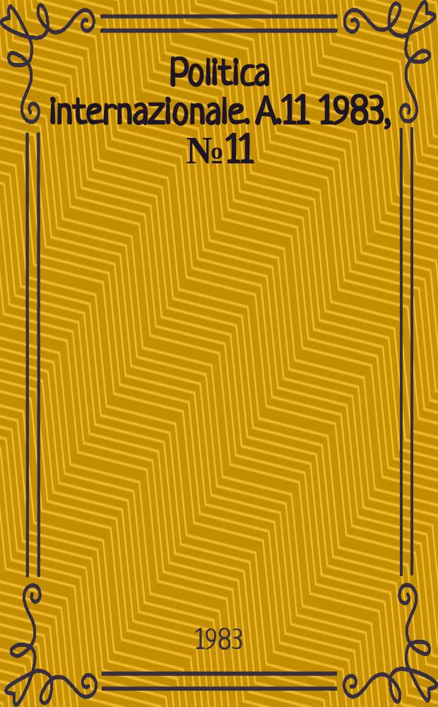 Politica internazionale. A.11 1983, №11/12