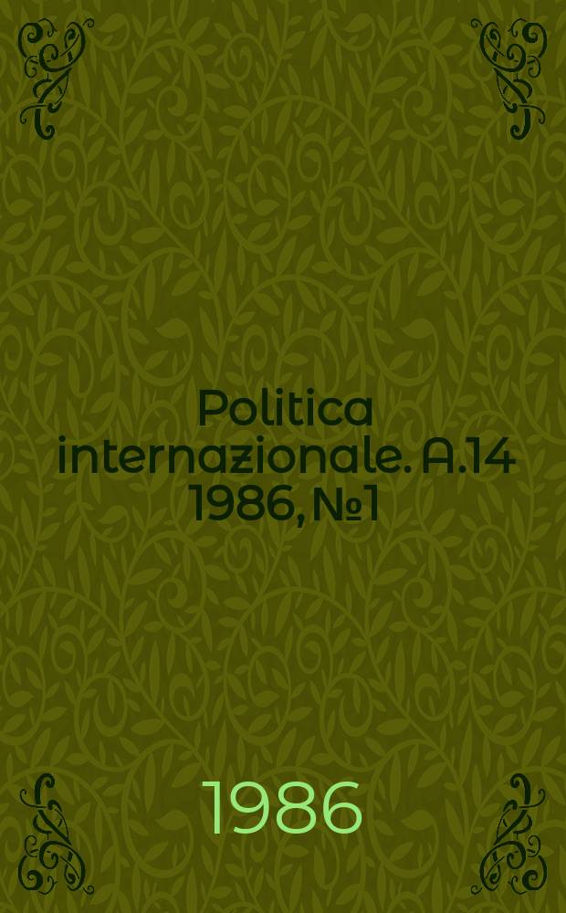Politica internazionale. A.14 1986, №1