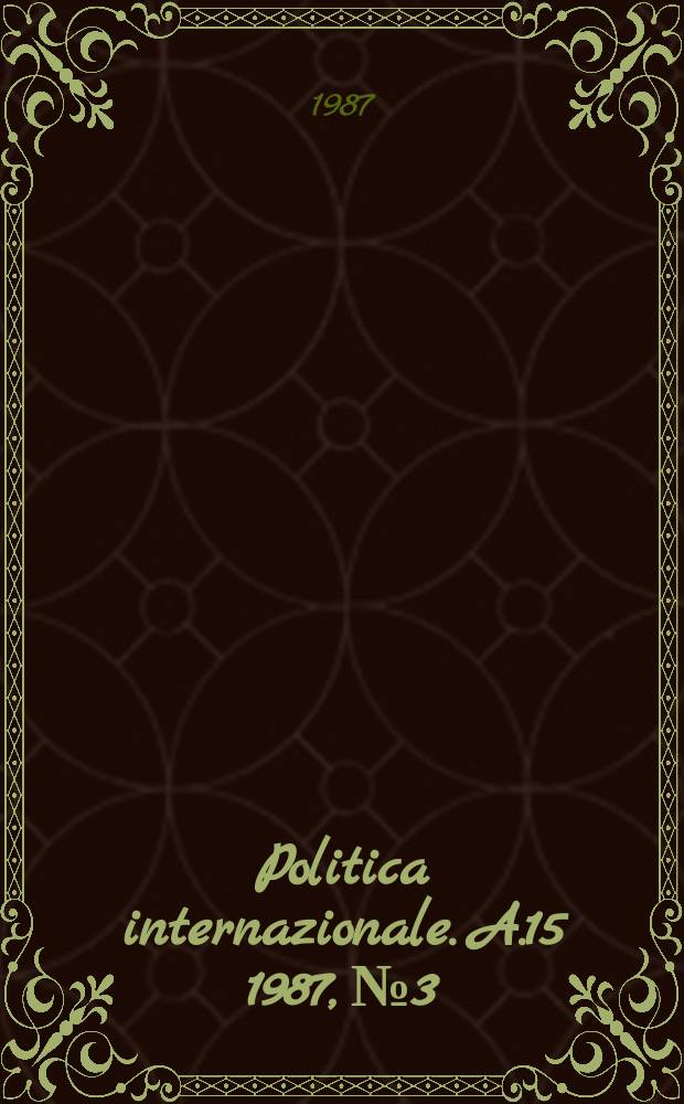 Politica internazionale. A.15 1987, №3
