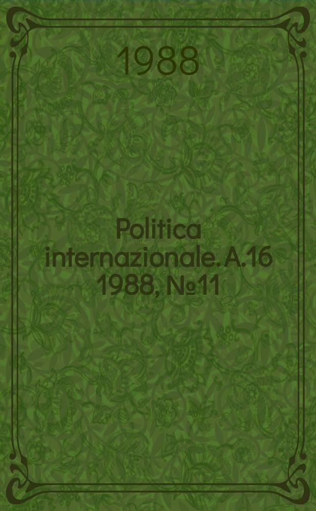 Politica internazionale. A.16 1988, №11