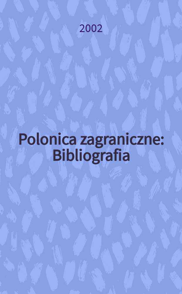Polonica zagraniczne : Bibliografia