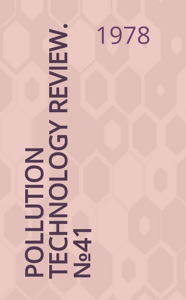 Pollution technology review. №41 : Petroleum transportation and production