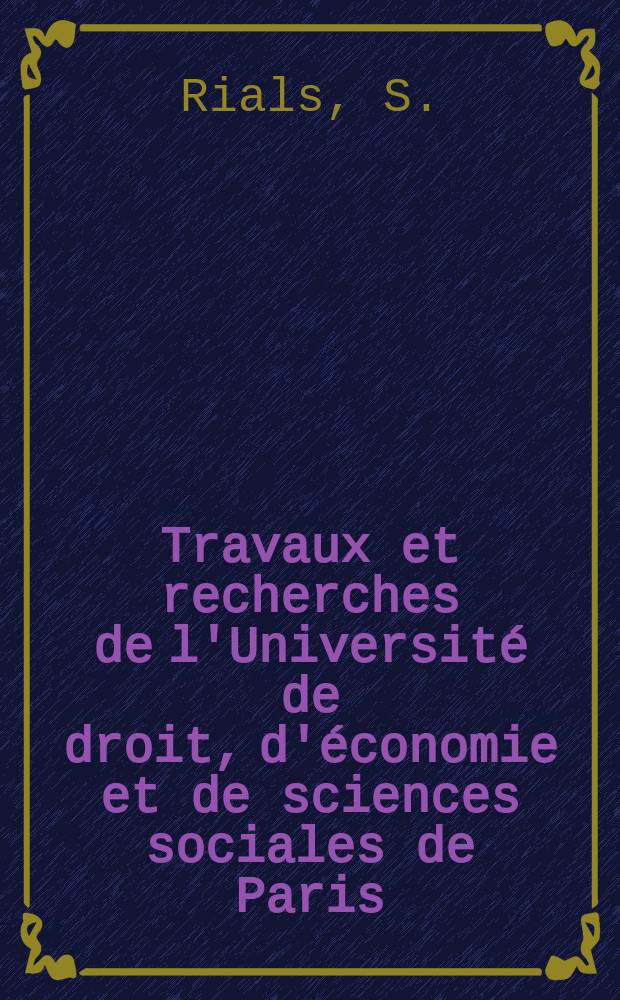Travaux et recherches de l'Université de droit, d'économie et de sciences sociales de Paris (Paris II). 9 : Les idées politiques du président G. Pompidou