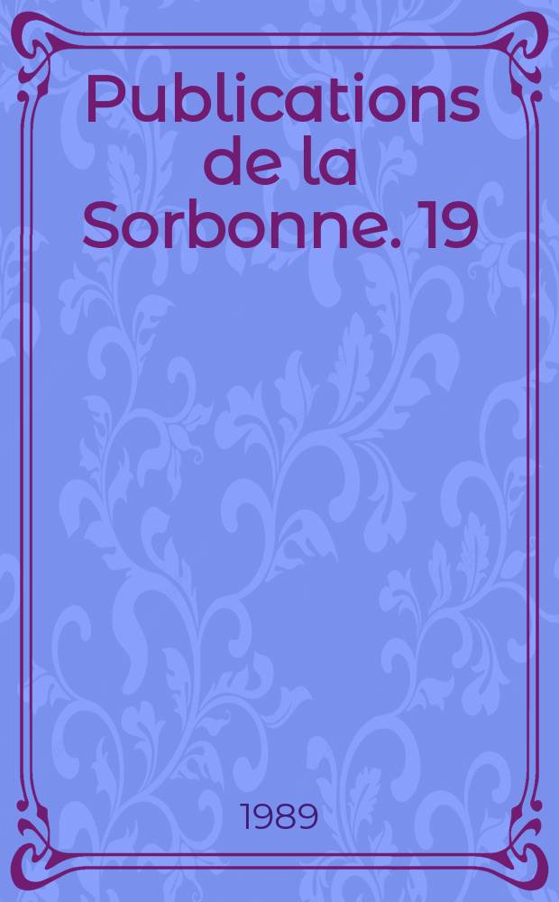 Publications de la Sorbonne. 19 : L'Histoire du cinéma: nouvelles approches