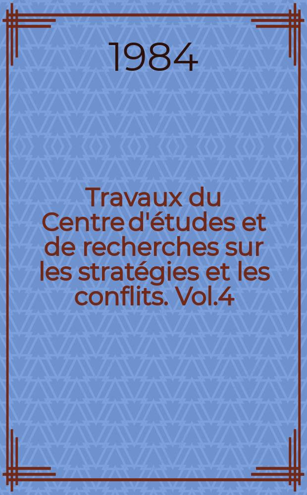 Travaux du Centre d'études et de recherches sur les stratégies et les conflits. Vol.4 : Technique et geosociologie