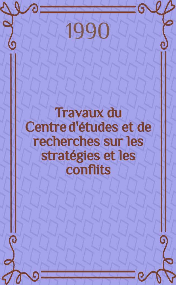 Travaux du Centre d'études et de recherches sur les stratégies et les conflits (Occident moderne). Vol.2 : Lazare Carnot ou le savant-citoyen