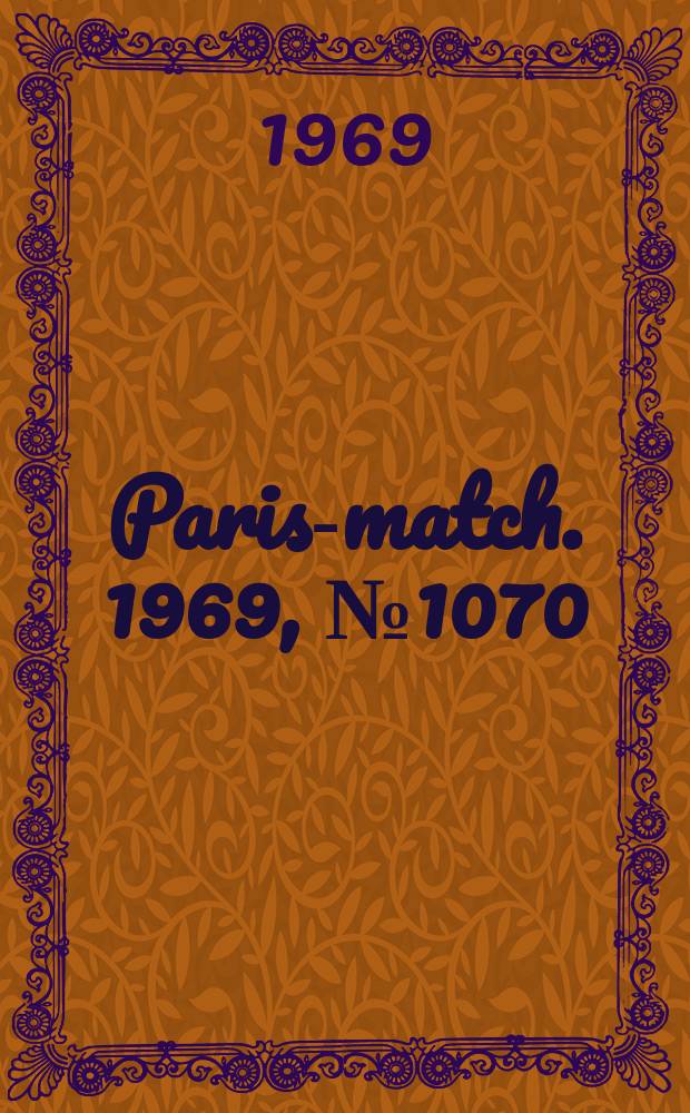 Paris-match. 1969, №1070