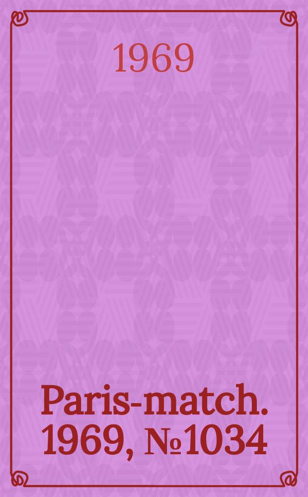 Paris-match. 1969, №1034