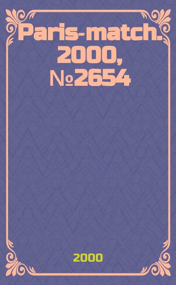 Paris-match. 2000, №2654
