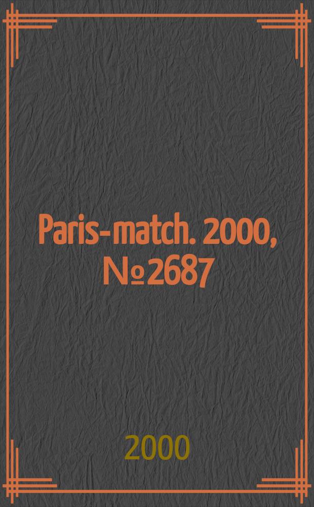 Paris-match. 2000, №2687