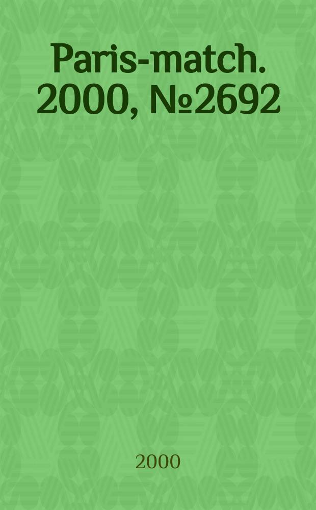 Paris-match. 2000, №2692