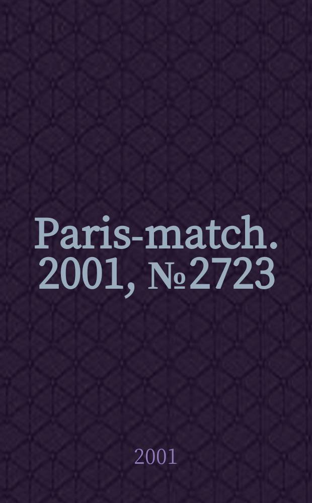 Paris-match. 2001, №2723