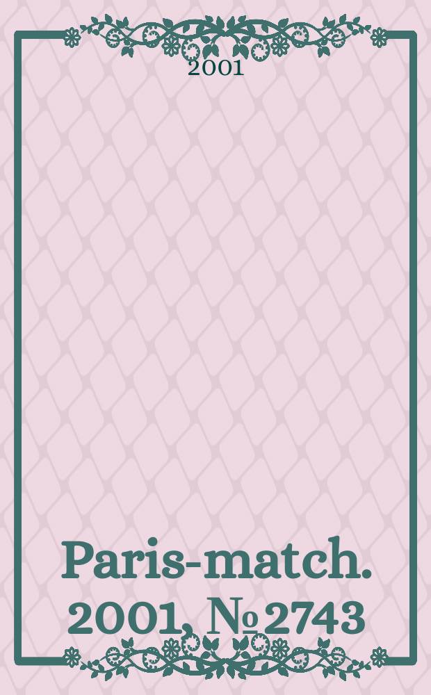 Paris-match. 2001, №2743