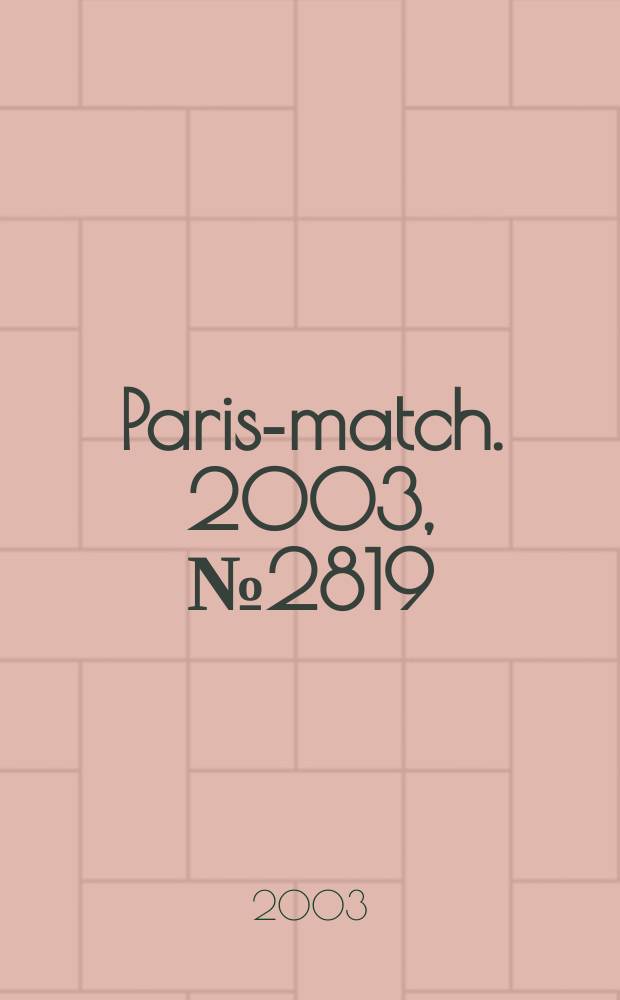 Paris-match. 2003, №2819