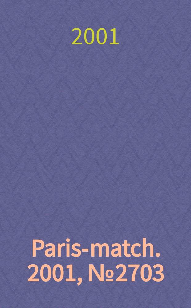 Paris-match. 2001, №2703