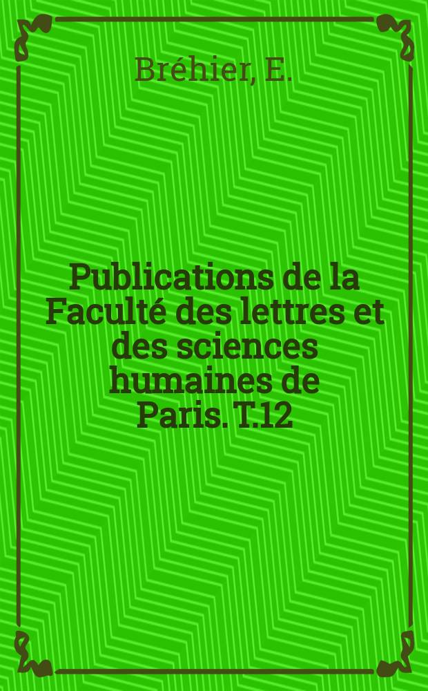 Publications de la Faculté des lettres et des sciences humaines de Paris. T.12 : Études de philosophie moderne