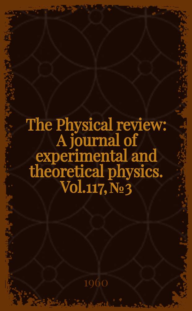 The Physical review : A journal of experimental and theoretical physics. Vol.117, №3