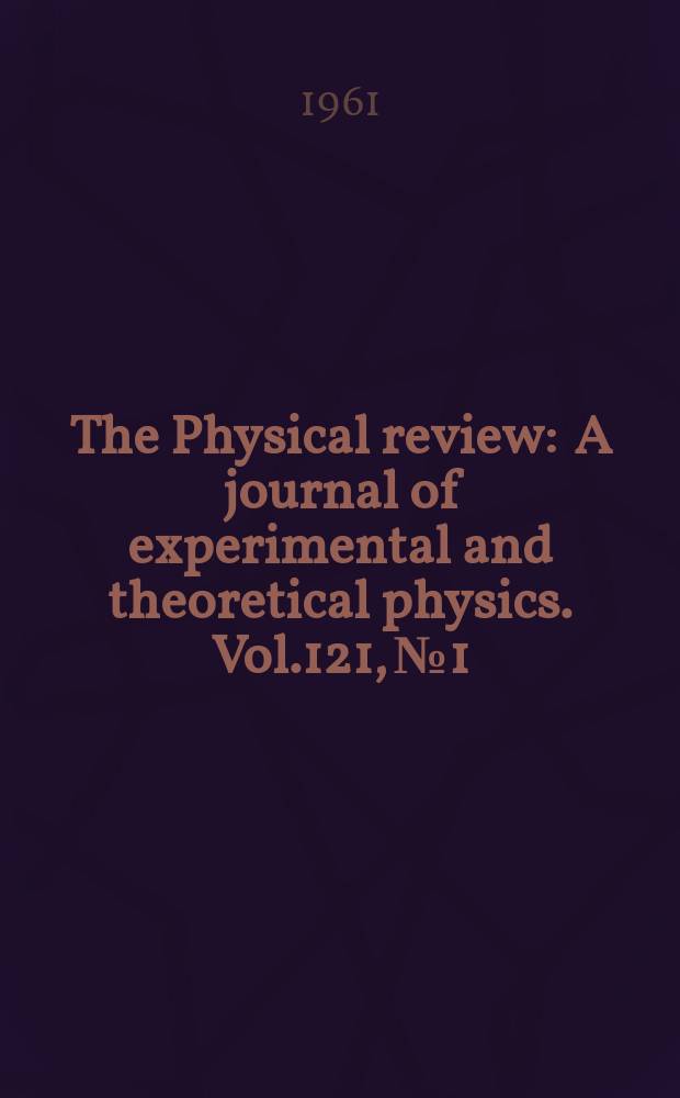 The Physical review : A journal of experimental and theoretical physics. Vol.121, №1