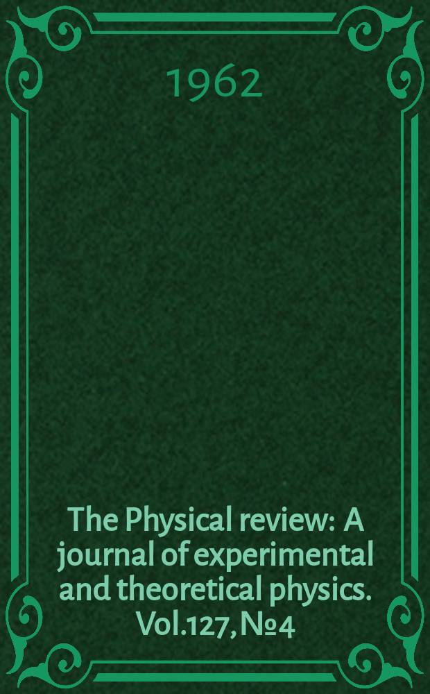 The Physical review : A journal of experimental and theoretical physics. Vol.127, №4