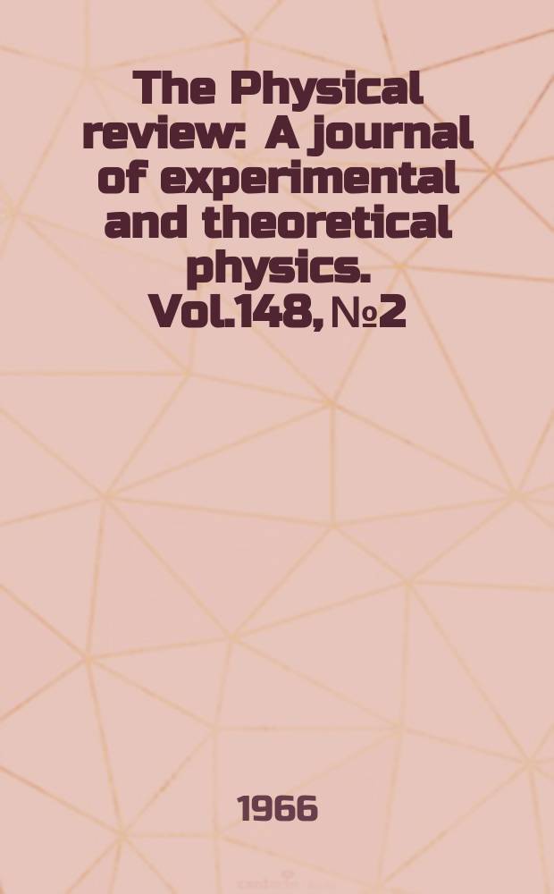 The Physical review : A journal of experimental and theoretical physics. Vol.148, №2