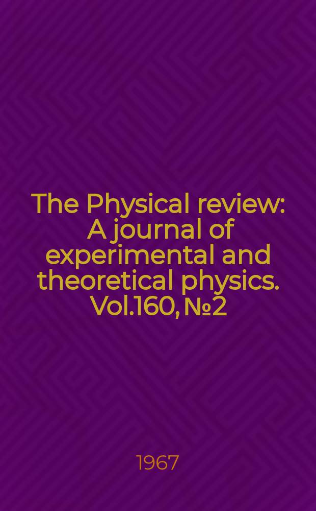 The Physical review : A journal of experimental and theoretical physics. Vol.160, №2