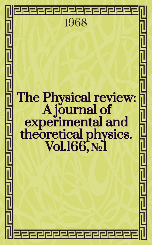 The Physical review : A journal of experimental and theoretical physics. Vol.166, №1