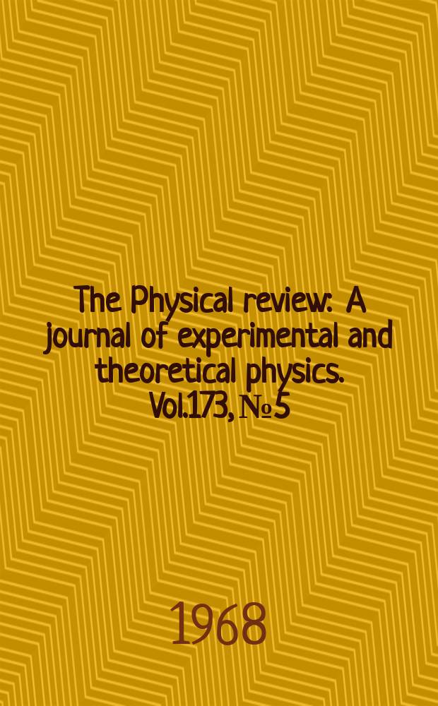 The Physical review : A journal of experimental and theoretical physics. Vol.173, №5