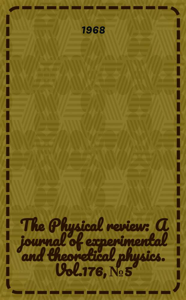 The Physical review : A journal of experimental and theoretical physics. Vol.176, №5