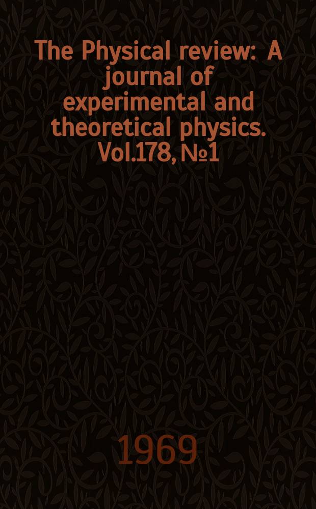 The Physical review : A journal of experimental and theoretical physics. Vol.178, №1