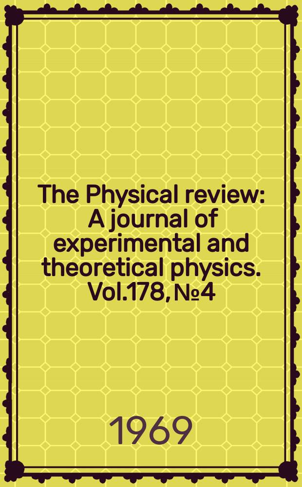 The Physical review : A journal of experimental and theoretical physics. Vol.178, №4