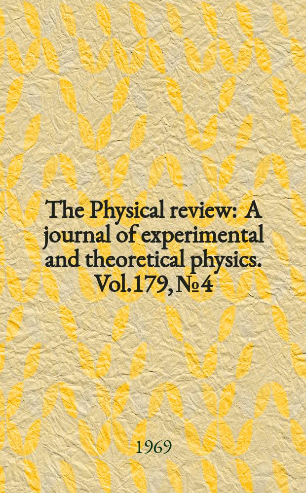 The Physical review : A journal of experimental and theoretical physics. Vol.179, №4