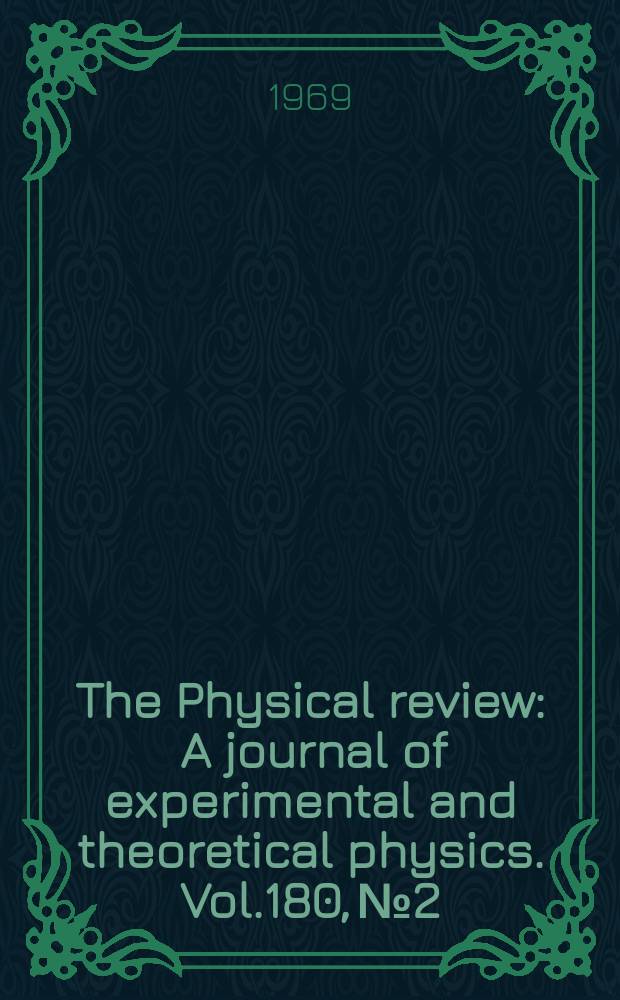 The Physical review : A journal of experimental and theoretical physics. Vol.180, №2