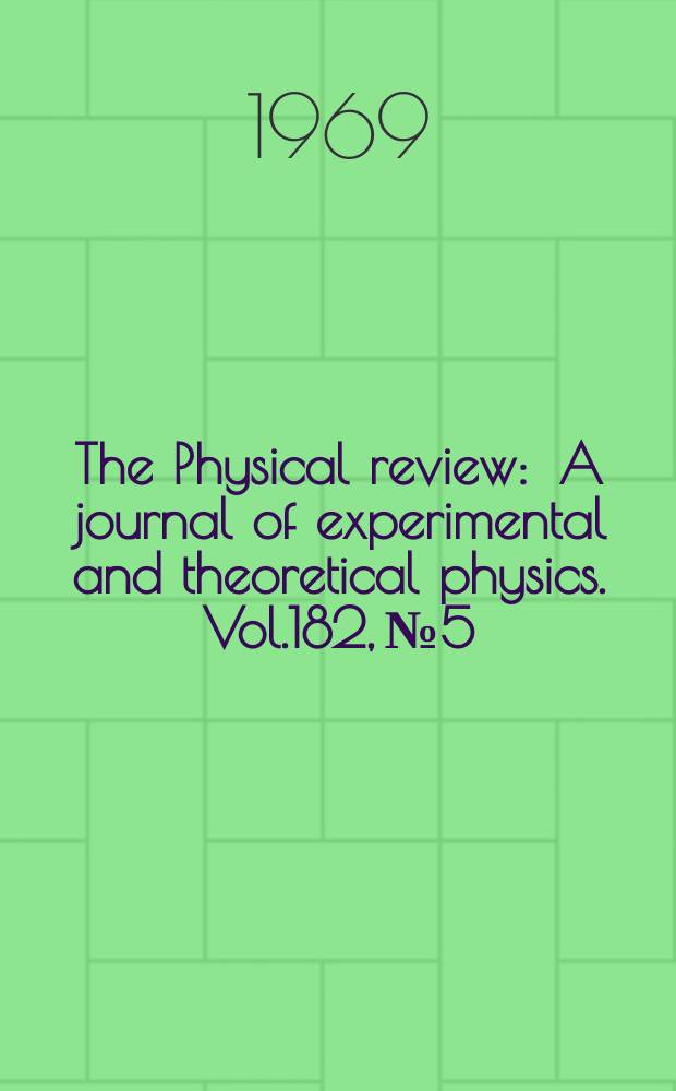 The Physical review : A journal of experimental and theoretical physics. Vol.182, №5