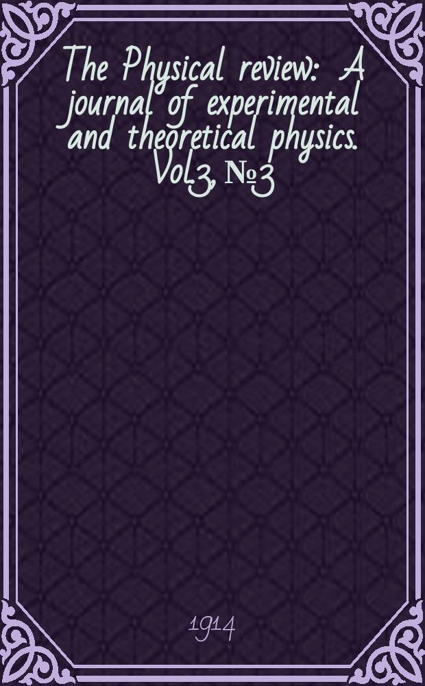 The Physical review : A journal of experimental and theoretical physics. Vol.3, №3