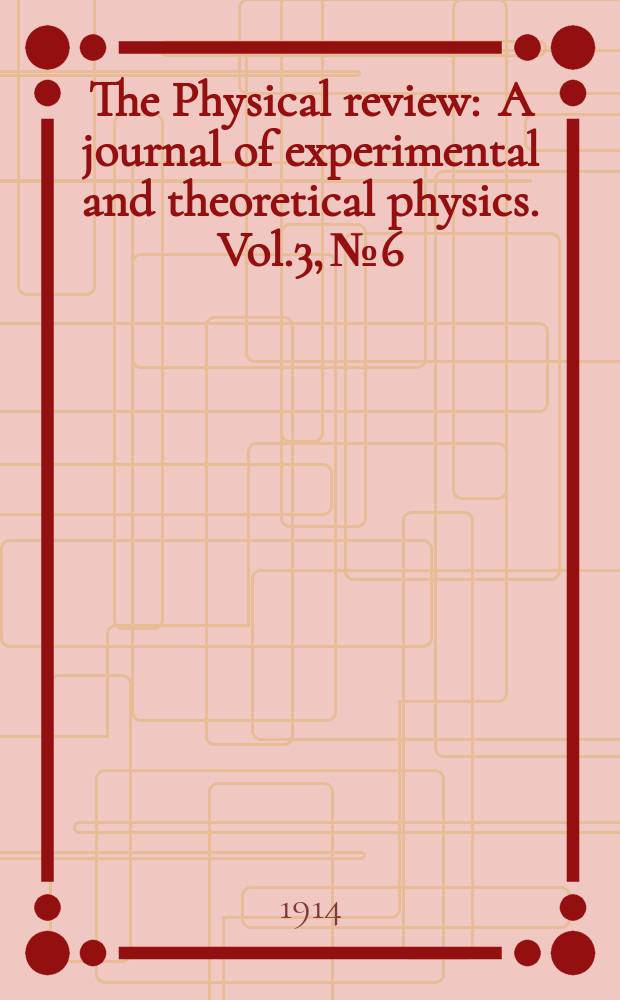 The Physical review : A journal of experimental and theoretical physics. Vol.3, №6
