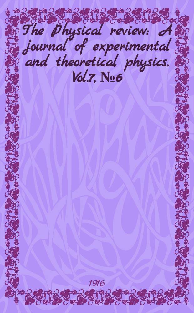 The Physical review : A journal of experimental and theoretical physics. Vol.7, №6