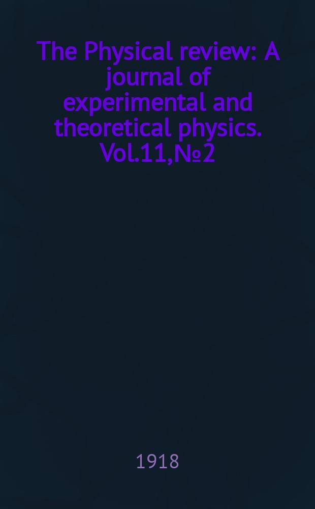 The Physical review : A journal of experimental and theoretical physics. Vol.11, №2