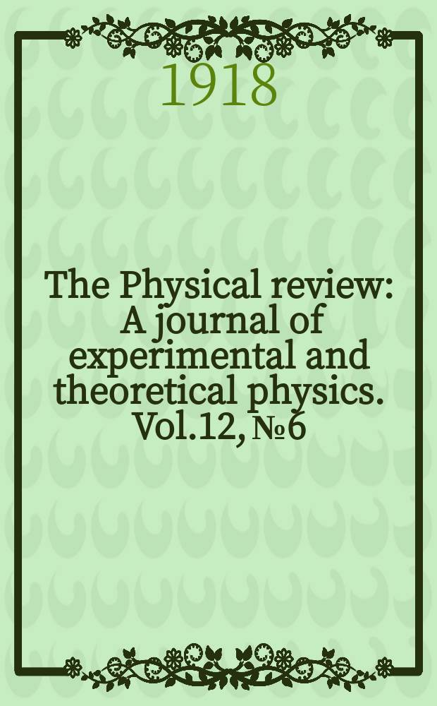 The Physical review : A journal of experimental and theoretical physics. Vol.12, №6